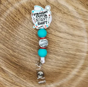 Badge Reel-Straight Outta Night Shift
