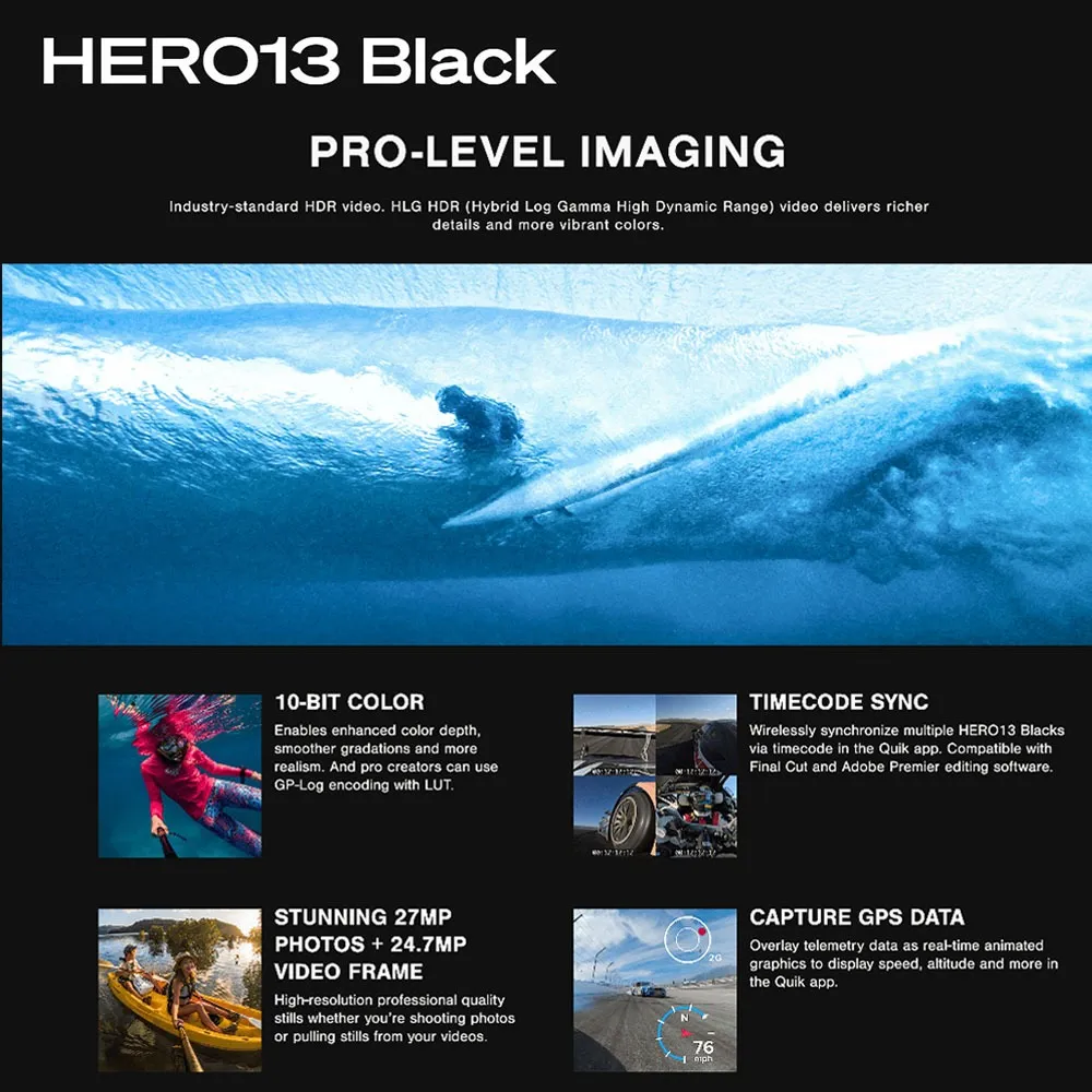 GoPro HERO13 Black Action Camera 5.3K / 4K / 2.7K / 1080P Resolution / HyperSmooth 6.0 / HDR Video / 10-bit Color / 2x Zoom