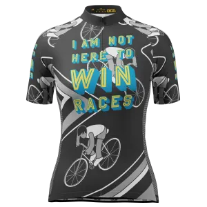 Women's I am Not Here To Win Races Short Sleeve Cycling Jersey